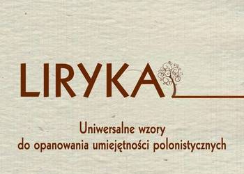 Liryka. Uniwersalne wzory do opanowania umiejętności polonis