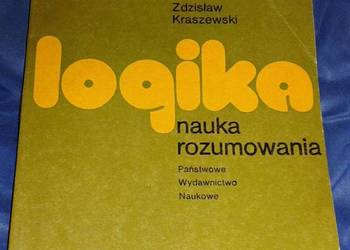 Logika, nauka rozumowania - Zdzisław Kraszewski