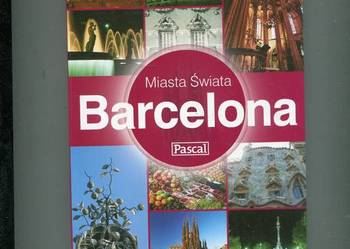 Barcelona Miasta świata Pascal - Tara Stevens
