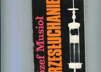 Przesłuchanie - Józef Musioł