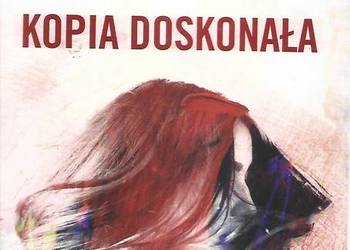 Kopia doskonała - M. Rogala