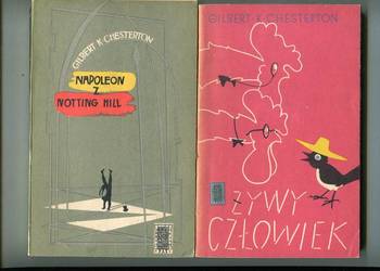 Żywy człowiek , Napoleon z Notting Hill -Gilbert  Chesterton Żywy człowiek , Napoleon z Notting Hill -Gilbert  Chesterton
