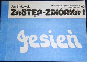 Zastęp - zbiórka!  Jesień  - Jan Stykowski