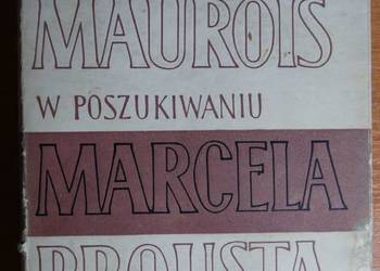 Andre Maurois - W poszukiwaniu Marcela Prousta