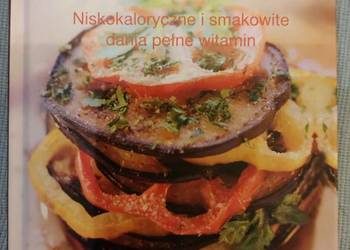 Warzywa. Niskokaloryczne i smakowite dania pełne witamin. Weltbild.