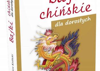 BAJKI CHIŃSKIE DLA DOROSŁYCH - KRÓLICKI