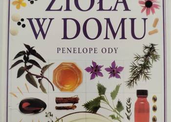 Zioła w domu - Penelope Ody Zioła w domu - Penelope Ody