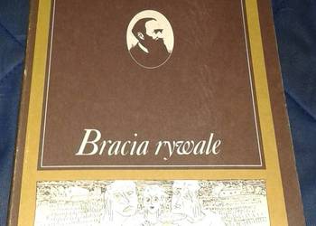 Bracia rywale - Józef Ignacy Kraszewski.