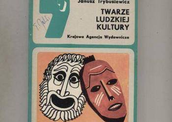 Twarze ludzkiej kultury - Trybusiewicz