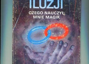 Sztuka iluzji Czego nauczył mnie magik - Wyrozumski