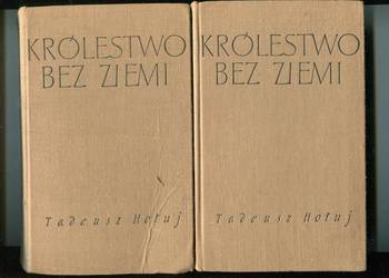 Królestwo bez ziemi T.1-2 - Tadeusz Hołuj