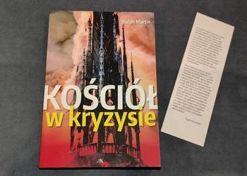 Książka "Kościół w kryzysie.Ścieżki wyjścia."Ralph Martin