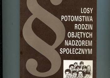 Losy potomstwa rodzin objętych nadzorem społecznym