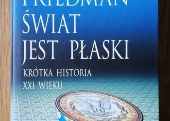 ŚWIAT JEST PŁASKI - FRIEDMAN L. THOMAS