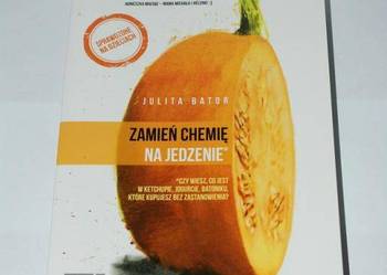 Zamień chemię na jedzenie-Julita Bator 50% taniej NOWA