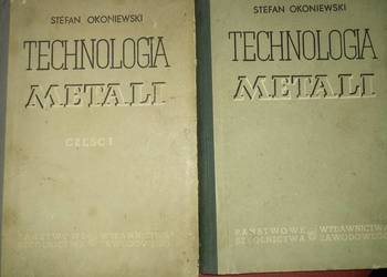 Technologia metali cz.1 i 3.S.Okoniewski Technologia metali cz.1 i 3.S.Okoniewski