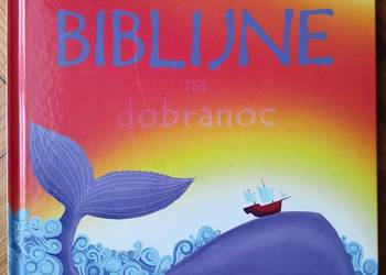 Historie Biblijne na dobranoc Renita Boyle, Melanie Florian Historie Biblijne na dobranoc Renita Boyle, Melanie Florian