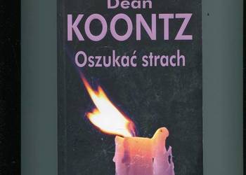 Oszukać strach - Dean Koontz