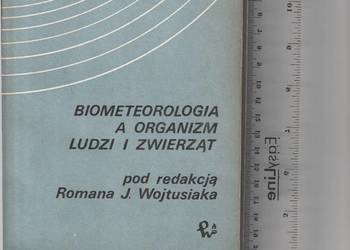 Biometeorologia a organizm ludzi i zwierząt Roman Wojtusiak