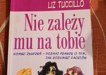 (31) Nie zależy mu na tobie Greg Behrendt Liz Tuccillo