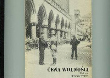 Cena wolności -Tadeusz Fedorowicz