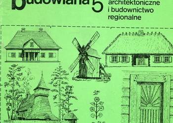 Projektowanie architektoniczne i budownictwo regionalne