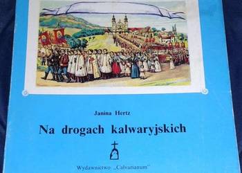 Na drogach kalwaryjskich - Janina Hertz