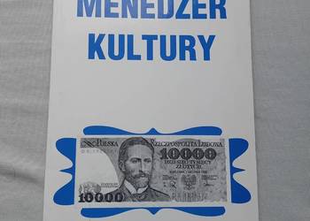 Menedżer kultury. Podręcznik. Wydz. Kultury i sztuki UW Poznań,1995. Wyd.I