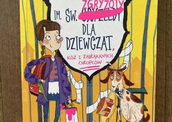 Szkoła im. Św. Zgryzoty dla dziewcząt ,kóz i zabłąkanych chłopaków Karen Mc