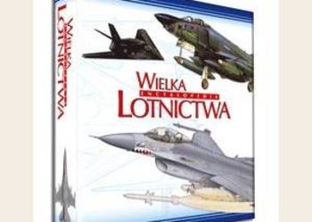 Sprzedam Wielką Encyklopedię Lotnictwa.