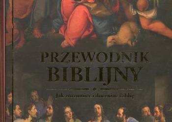 Przewodnik Biblijny Jak zrozumieć i docenić Biblię