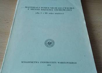 Materiały pomocnicze do ćwiczeń z metod badania osobowości Materiały pomocnicze do ćwiczeń z metod badania osobowości