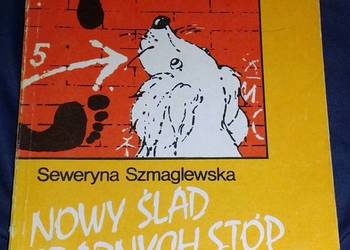 Nowy ślad Czarnych Stóp - Seweryna Szmaglewska