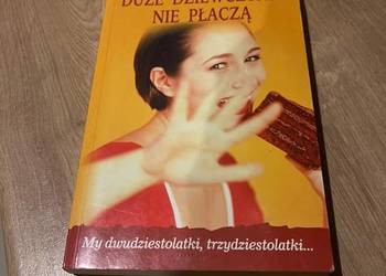 Super książka Duże dziewczyny nie płaczą