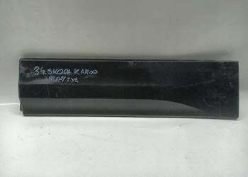 LISTWA DRZWI TYŁ TYLNA PRAWA SKODA KAROQ 57A854950