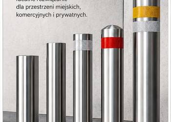 Słupki parkingowe odblaskowe nierdzewne AISI 304
