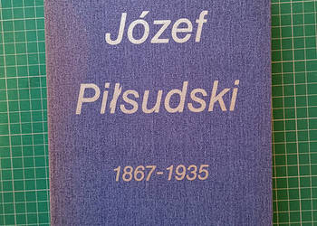 Józef Piłsudski 1867-1935 - Andrzej Garlicki.