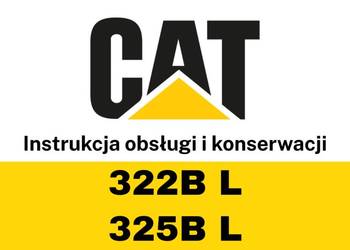 DTR Instrukcja obsługi, katalog, UDT- serwis - CAT 322B L