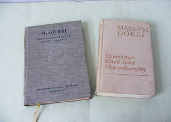 Gorki x 2 We wspomnieniach współczesnych + Dzieciństwo Wśród ludzi Moje