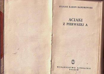 (5359) ACIAKI Z PIERWSZEJ A – JANUSZ KADEN BANDROWSKI