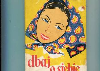 Dbaj o siebie - Maria Szczawińska , Kazimierz Bacia