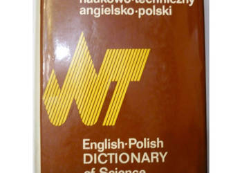 Słownik naukowo - techniczny angielsko - polski