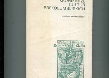 Kronikarze kultur prekolumbijskich - Maria Sten opr.
