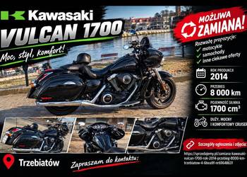 Zamiana Kawasaki Vulcan 1700 Rok 2014  Przebieg 8000 km