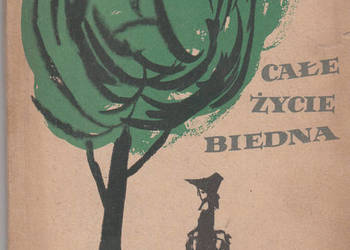 (01131) CAŁE ŻYCIE BIEDNA – JÓZEF IGNACY KRASZEWSKI