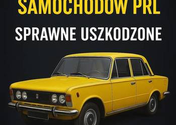 SKUP SAMOCHODÓW ZABYTKOWYCH STARYCH PRL AUT AUTA AUTO ZABYTKOWE CAŁA POLSKA