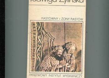 Piastówny i żony Piastów - Żylińska