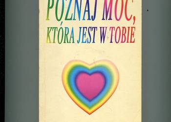 Poznaj moc która jest w tobie - Louise Hay
