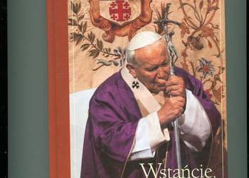 Wstańcie chodźmy ! Jan Paweł II