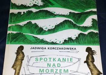 Spotkanie nad morzem - Jadwiga Korczakowska